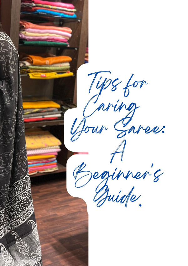 Tips for Caring  Your Saree: A Beginner's Guide